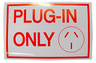LABEL "PLUG IN ONLY"